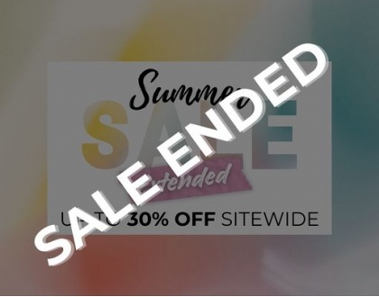 Summer Sale Extended: Save Up to 30% Sitewide!