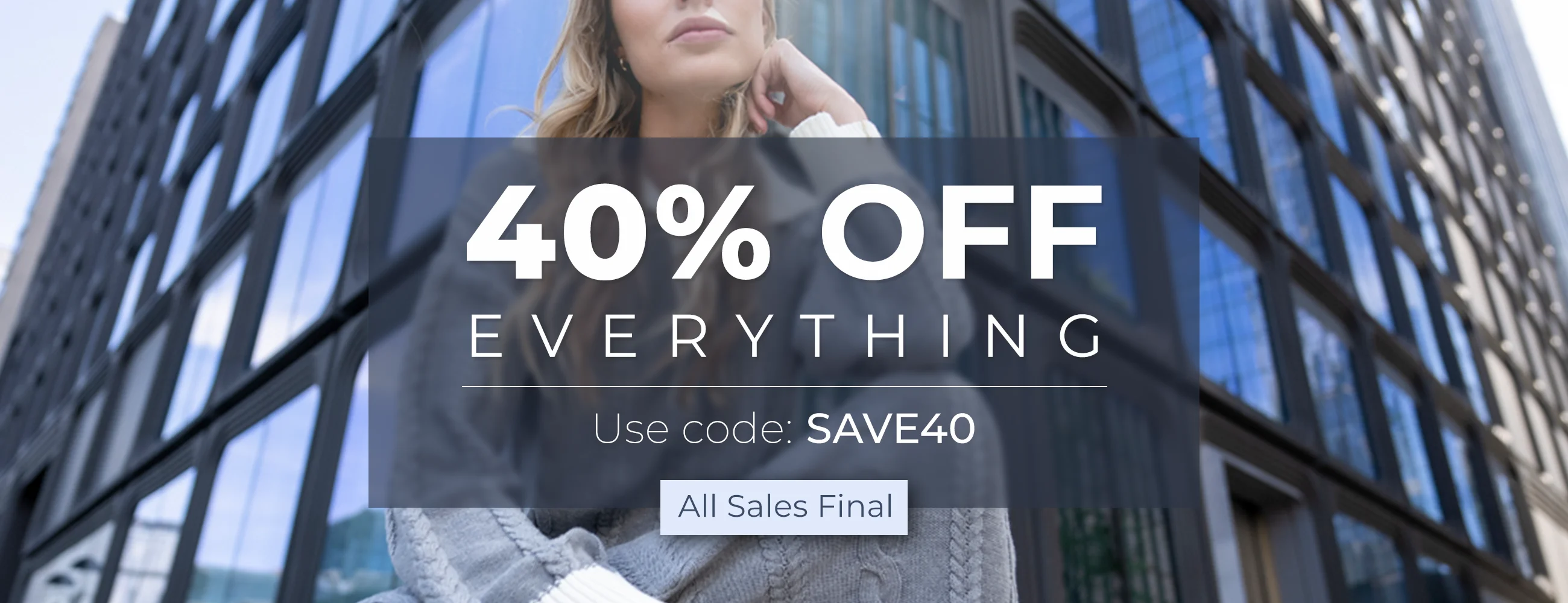 40% OFF Everything